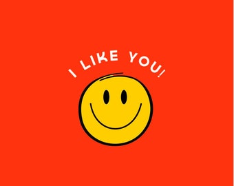 I LIKE YOU! Greeting Card
