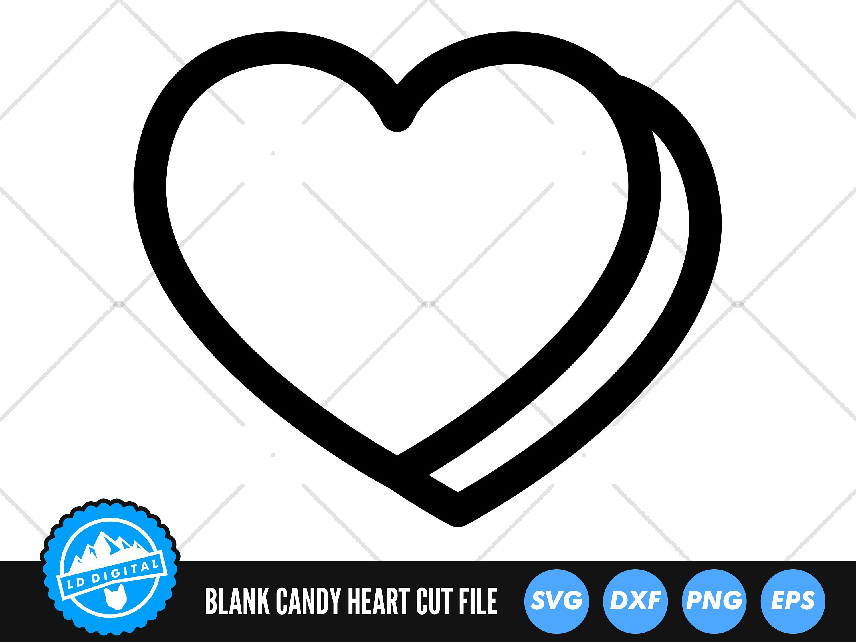 Valentines Candy heart blank Valentines Candy heart shirts gifts Valentines Candy hearts cut files Valentines Candy heart png print cut