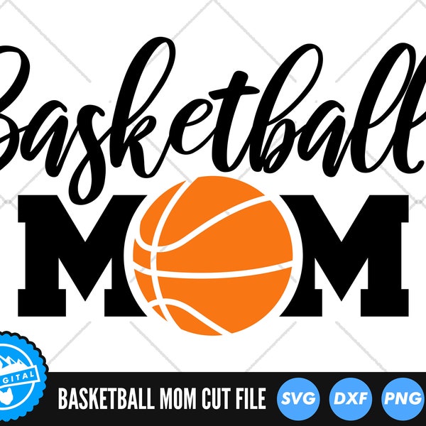 Basketball Mom SVG Files | Basketball Mum Cut Files | Basketball Vector Files | Basketball Vector | Basketball Clip Art