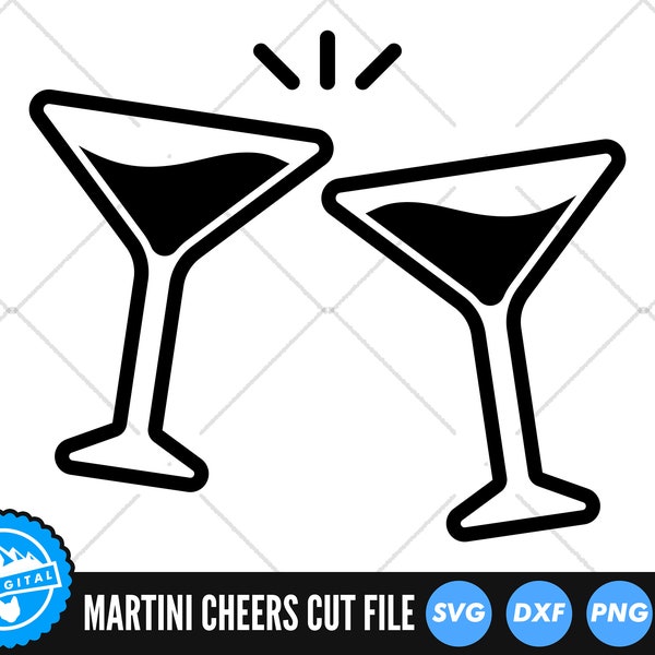 Martini Glass Cheers SVG Files | Martini SVG Cut Files | Dirty Martini Vector Files | Alcohol Vector | Wine Cocktail Glass SVG