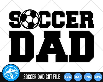 Soccer Dad SVG Files | Soccer Dad Cut Files | Soccer Dad Vector Files | Soccer Vector | Soccer Clip Art