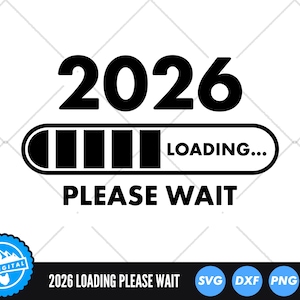 Chargement 2026 Veuillez patienter SVG, l'obtention du diplôme 2026 SVG, SVG future classe, barre de chargement Svg, Svg senior 2026, fichier Svg école coupe