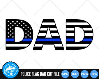 Police Flag Dad SVG Files | Thin Blue Line SVG Cut Files | Police Support Vector Files | Police Dad Vector