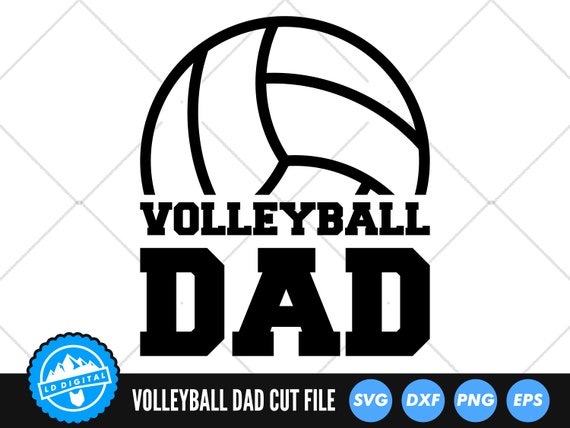 Volleyball Dad SVG Files | Volleyball Dad Cut Files | Volleyball Dad Vector Files | Volleyball Vector | Volleyball Clip Art