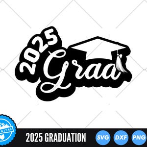 Graduation 2025 SVG, Class of 2025 Cut File, Graduation Cap SVG, Senior 2025 Shirt Design, Cricut Silhouette Graduation Bundle