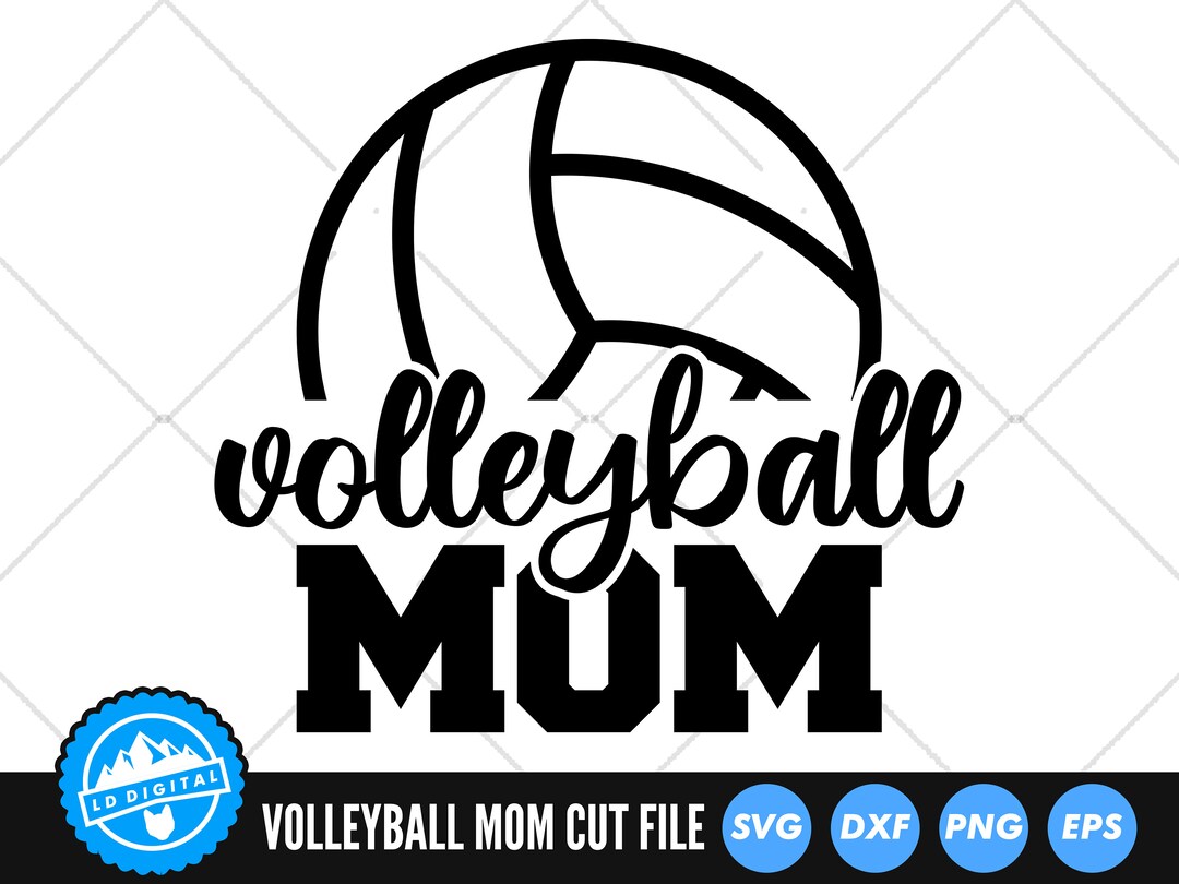 Volleyball Mom SVG Files Volleyball Mum Cut Files Etsy