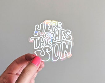 Here Comes The Sun Suncatcher Sticker