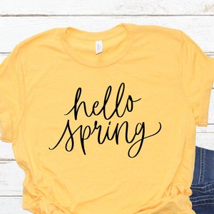 Hello Spring Shirt, Spring Shirt, Spring Lovers Shirt, Easter Shirt, Season Shirt, Spring Flowers Shirt, Spring Season Shirt, Easter Shirt