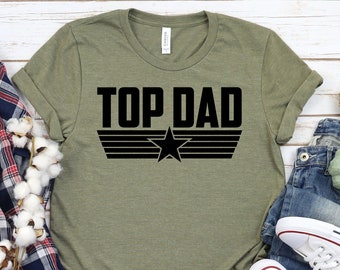 Top Dad shirt, Fathers Day Shirt, Best Dad Shirt, Dad Shirt, Fathers Day Gift,  fathers day shirt, Shirts For Dad, Father Day Gift
