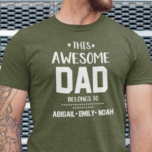 This awesome dad belongs to shirt, Personalized Dad Shirt, Custom Dad Tee, Fathers Day Shirt, Best Dad Shirt, Dad Shirt, Fathers Day Gift