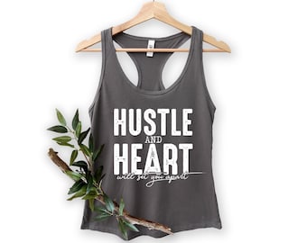 Hustle and Heart Racerback Tank Top: Women's Motivational Shirt