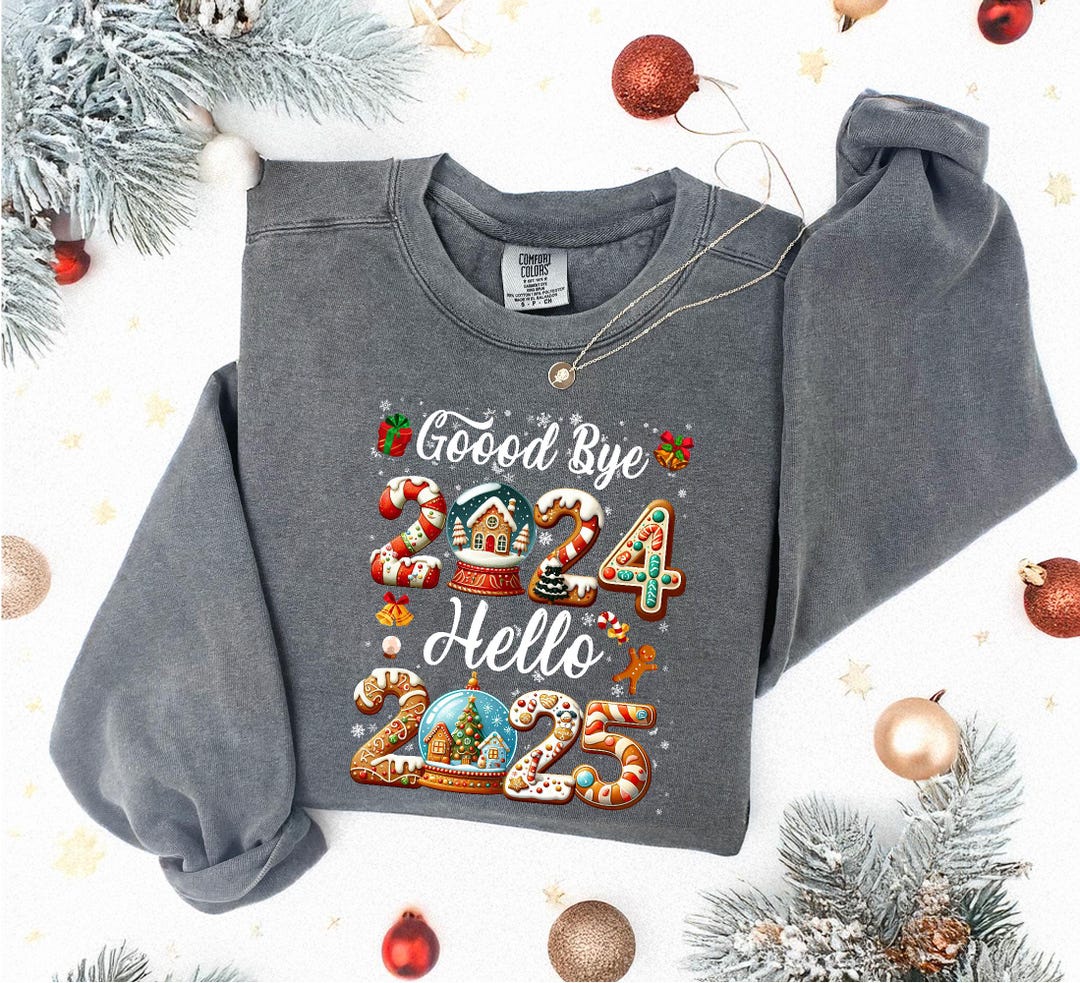 Good Bye 2024 Hello 2025 Comfort Colors Shirt, Happy New Year