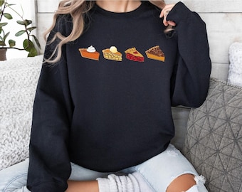 Thanksgiving Pie Sweatshirt: Fall Dessert Crewneck - Pumpkin, Apple, Cherry, Pecan