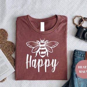 Bee Happy Shirt: Positive Message Tee (Lightweight, Soft Cotton) image 14