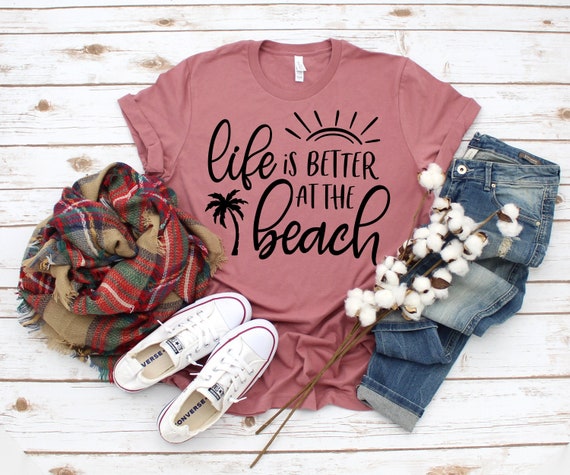 Life Is Better at the Beach Beach Life Summer Fun Womens | Etsy