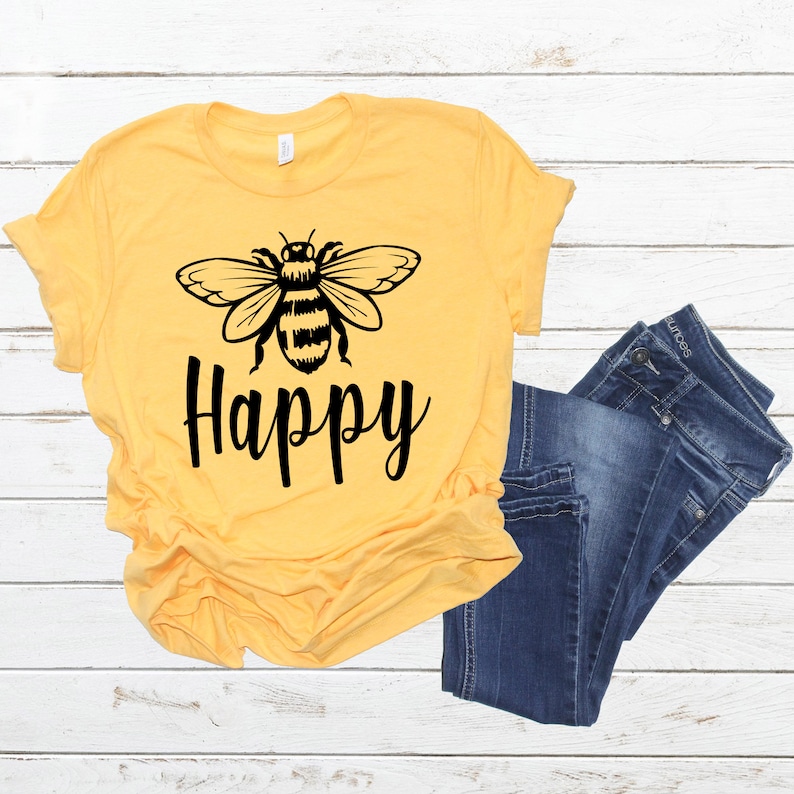 Bee Happy Shirt Cute Bee T Shirt Positive Quote Tee Inspirational Graphic Shirt