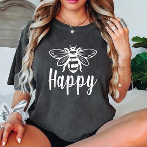 Bee Happy Shirt: Positive Message Tee (Lightweight, Soft Cotton) image 10