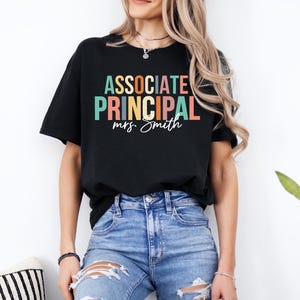Personalized Associate Principal Shirt - Custom Teacher Appreciation Tee