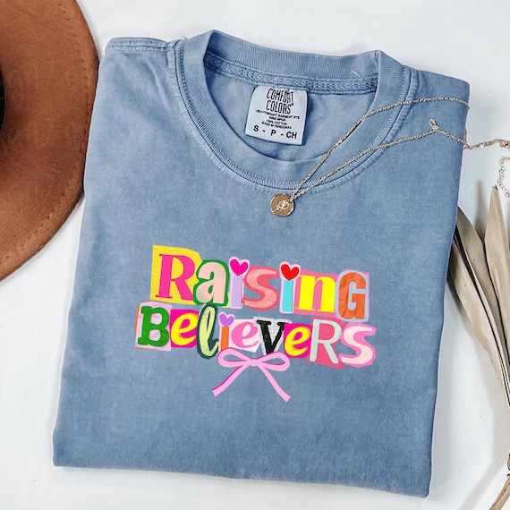 Comfort Colors® Raising Believers Shirt Faith Graphic Tee Christian Sweatshirt