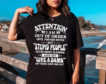 Out Of Order Slogan Shirt - Funny Adult Humor Tee