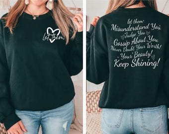 Inspirational Graphic Sweatshirt: Trendy Positive Quote Hoodie
