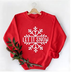 Let It Snow Christmas Sweatshirt, Winter Holiday Hoodie