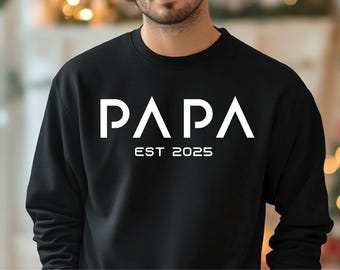 Papa Est. Sweatshirt: New Dad Hoodie (Custom Year Option)