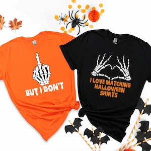 I Love Matching Halloween Shirts But I Don&#39;t Graphic Spooky Outfit Funny Couple Halloween Shirts Matching Skeleton Hands T-Shirt Set