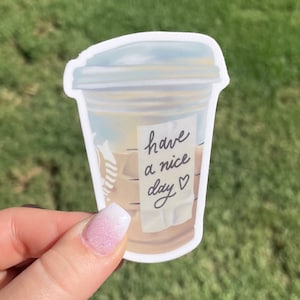 Have A Nice Day | Iced Coffee Vinyl Sticker