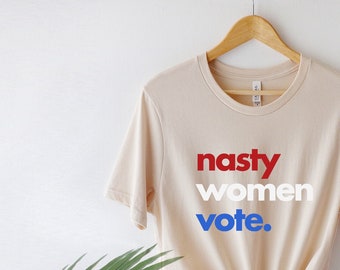 Nasty Women VOTE (lwr rwb) Shirt | Feminist Shirt | Kamala Harris Shirt | Byedon Shirt | Political Shirt | Funny Election Shirt | Halloween