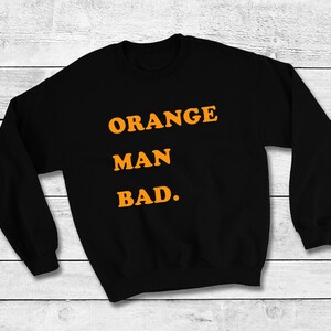 Orange Man BAD Sweatshirt Adult Halloween Party Games Leather Jacket Fall Food Dinner Ceramic Mug Blanket Scarf Halloween Mask image 2