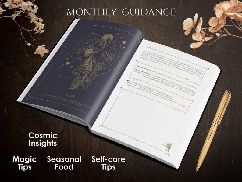 Może przedstawiać: Otwarty dziennik z tekstem "MONTHLY GUIDANCE" i "JULY" na lewej stronie, z złotą ilustracją. Prawa strona zawiera tekst i miejsce na notatki. Złoty długopis spoczywa po prawej stronie. Słowa kluczowe: Cosmic Insights, Magic Tips, Seasonal Food, Self-care Tips.