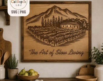 „Die Kunst des entschleunigten Lebens“ (SVG/PNG), Wandbild „Toskanischer Weinberg“, Zitat über die italienische Landschaft, digitaler Download für Cricut-Laserschnitt