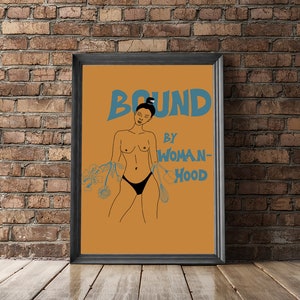 Bound by Womanhood Original Art print - Obra de arte original, Art Print, Art Poster, Giclée Fine Art Print o Poster Print, Feminist Artwork
