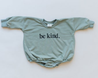 BE KIND Graphic Oversized Sweatshirt Romper - Bubble Romper - Sweatshirt Bubble Romper - Baby Boy Clothes - Kindness - Baby Girl - Neutral