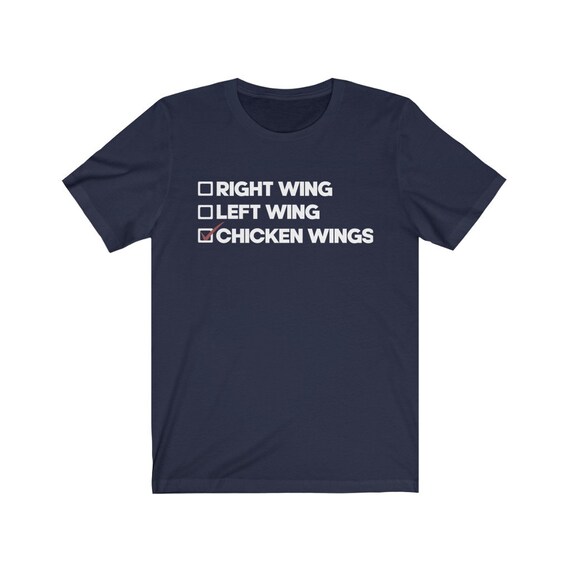 Wing Left Wing Chicken Wings T-shirt 