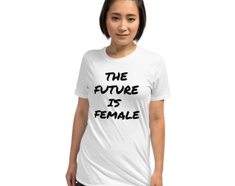 De toekomst is vrouwelijk T-shirt, feministisch shirt, Empowered Women Empower Women, Feminist T-Shirt, Girl Power Shirt, Feminist,