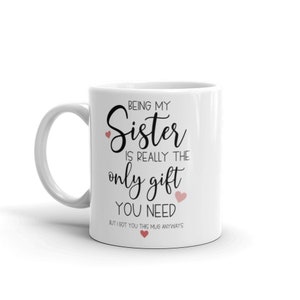 Sister gifts, funny sister gift, sister mug, sister coffee mug, sister gift idea, sister birthday gift, best sister mug, christmas gift idea image 2