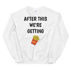 After This We&#39;re Getting Fries, Egg Transfer, IVF, IVF Shirt, IVF transfer day, infertility shirt, ivf gift, transfer day shirt, Sweat Shirt