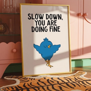 Retro Bird Cartoon Poster: Slow Down Quote, Funky Tween Decor (Digital Download)