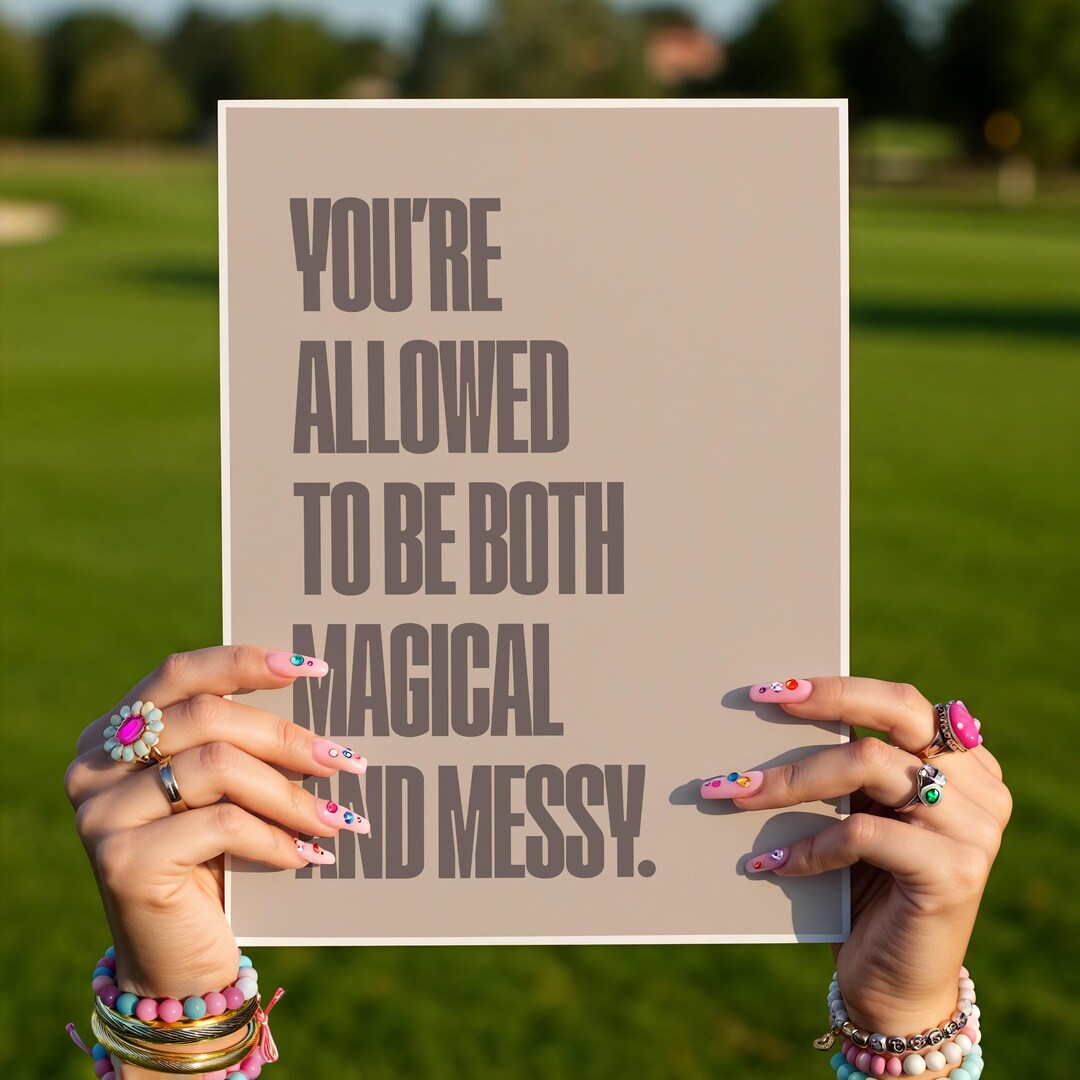 Magical Messy Poster: Feminine Empowerment Quote, Self-love Decor ...