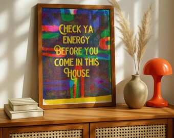 Lustiges Zitat Poster: Check Ya Energy - Dopamin Dekor (Digitaler Download)