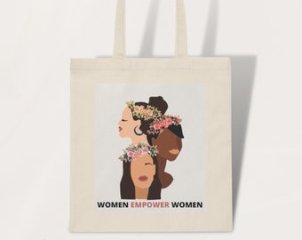 Women Empower Women Tote Bag, Feminist Tote Bag, Canvas Tote Bag, Equal Rights Tote Bag, Feminist Gift, Gifts for best friend female