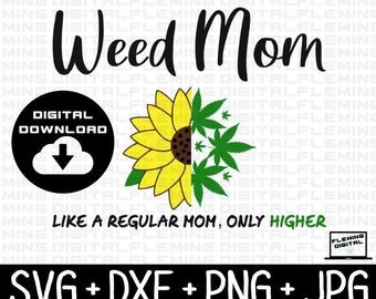 Weed Mom Svg Etsy
