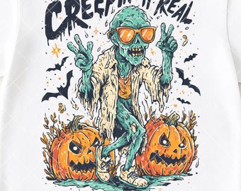 Creepin It Real PNG, Funny Zombie Halloween Sublimation, Cool Zombie Shirt Design, Spooky Pumpkin Png, Halloween Digital Download