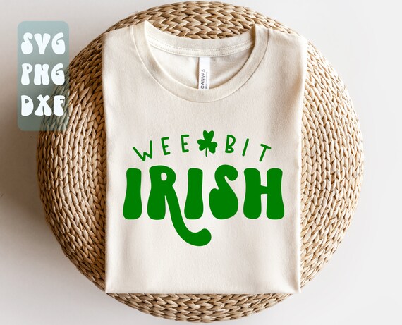 Wee bit Irish SVG,Retro svg,St Patrick's Day SVG,Funny St Patricks Day svg,Irish svg,Shamrock svg,Lucky shirt svg cut file