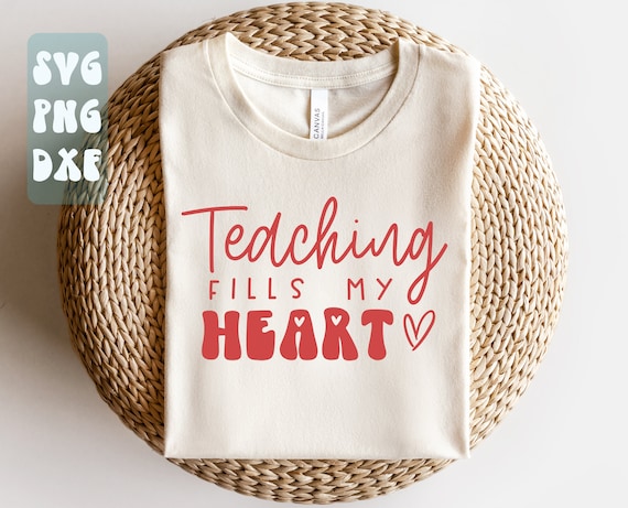 Teaching Fills My Heart SVG,Teacher shirt SVG,Valentine's Day SVG,Valentines Day Svg,Love Svg,Heart Svg