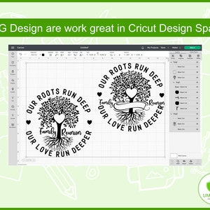 May include: A black and white design of a tree with roots and the text "Our roots run deep, our love run deeper, Family Reunion" in a circle. The design is shown on a computer screen in Cricut Design Space.