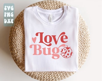 Love Bug SVG, chemise Love Bug SVG, SVG de la Saint-Valentin, Svg de la Saint-Valentin, amour, Svg coeur