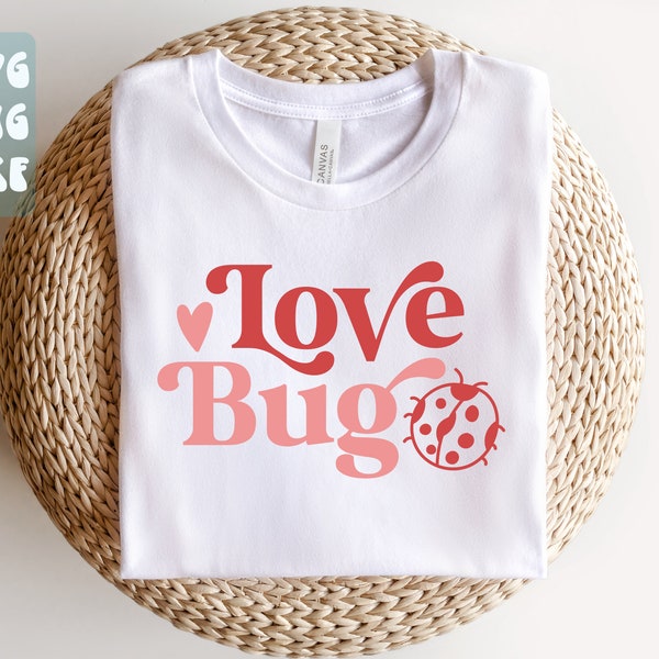 Love Bug SVG, Love Bug Shirt SVG, Valentinstag SVG, Valentinstag SVG, Liebe svg, Herz svg